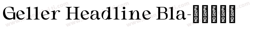 Geller Headline Bla字体转换